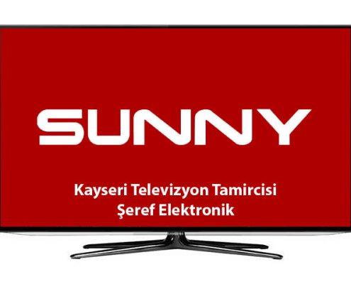 sunny televizyon servisi, sunny tv servisi, sunny servisi, kayseri sunny servisi, kayseri sunny tv servisi, kayseri sunny televizyon servisi